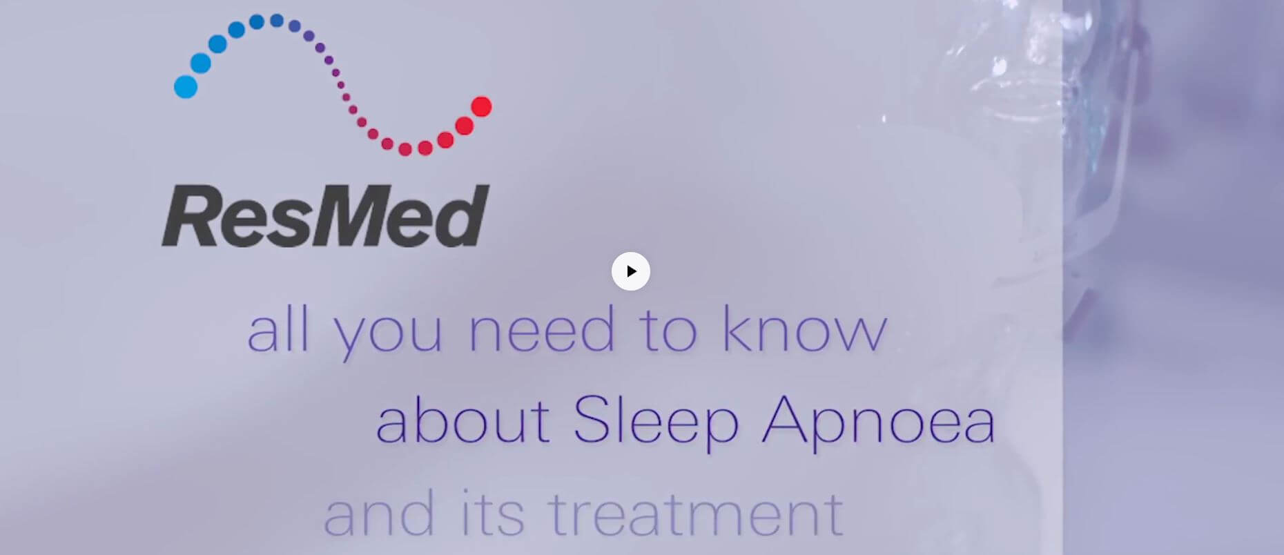 Sleep apnea treatments in video by ResMed